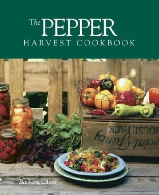 Image for The Pepper Harvest Cookbook