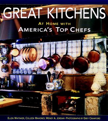 Great Kitchens At Home with America's Top Chefs
