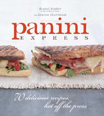 Image for Panini Express: 70 Delicious Sandwiches Hot Off the Press