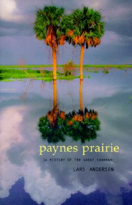 Image for Paynes Prairie A History of The Great Savanna