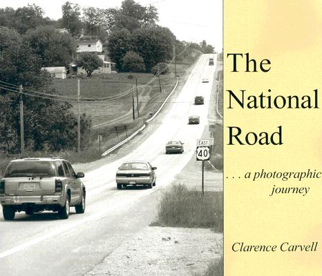 The National Road: A Photographic Journey