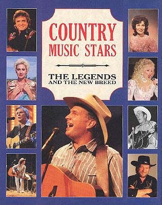 Country Music Stars: The Legends and the New Breed