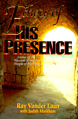 Image for Echoes of His Presence: Stories of the Messiah from the People of His Day