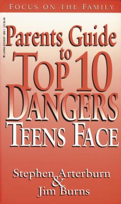 Image for Parents Guide to Top 10 Dangers Teens Face