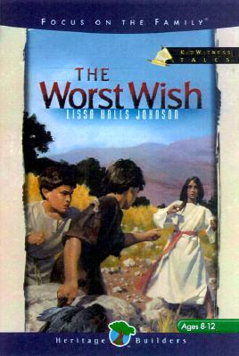 The Worst Wish (Kidwitness Tales #1)