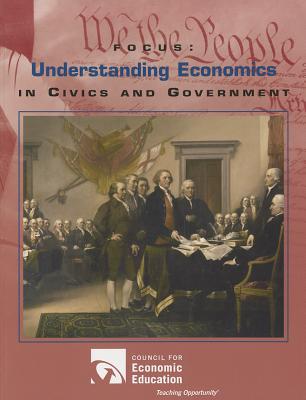 Focus: Understanding Economics in Civics and Government