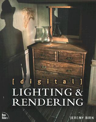 Image for Digital Lighting & Rendering Digital Lighting & Rendering