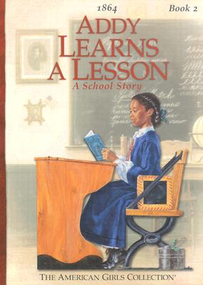 Addy Learns a Lesson: A School Story (American Girl Collection)