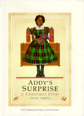 Image for Addy's Surprise: A Christmas Story (American Girl Collection) Addy's Surprise: A Christmas Story (American Girl Collection)