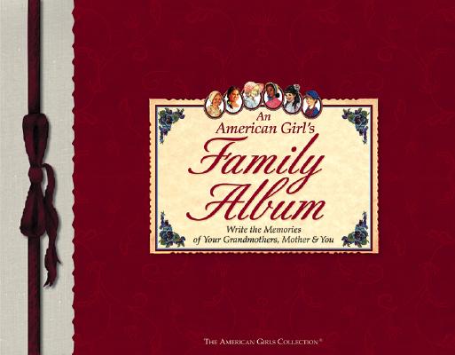 An American Girl's Family Album (American Girls Collection)