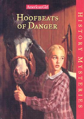 Image for Hoofbeats of Danger (American Girl History Mysteries) Hoofbeats of Danger (American Girl History Mysteries)