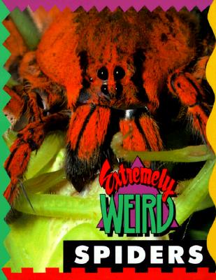 Image for Extremely Weird Spiders Extremely Weird Spiders