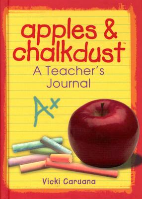 Image for Apples & Chalkdust: A Teacher's Journal (Apples & Chalkdust Series)