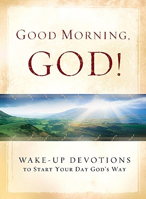 Good Morning, God!