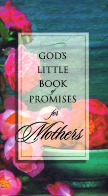 God's Little Book of Promises for Mothers
