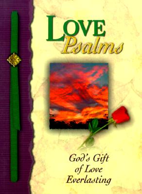 Love Psalms: God's Gift of Home and Direction