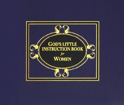 God's Little Instruction Book for Women