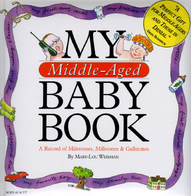My Middle-Aged Baby Book