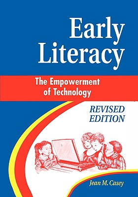 Early Literacy: The Empowerment of Technology