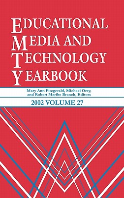 Educational Media and Technology Yearbook 2002: Volume 27 (Education Media Yearbook)