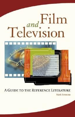 Image for Film and Television: A Guide to the Reference Literature (Reference Sources in the Humanities)