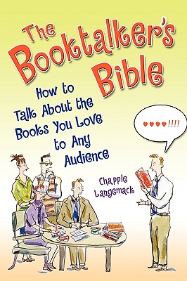 Booktalker's Bible: How to Talk about the Books You Love to Any Audience