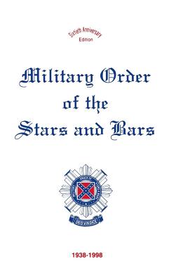 Military Order of the Stars and Bars (60th Anniversary Edition)
