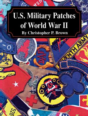 U.S. Military Patches of World War II.