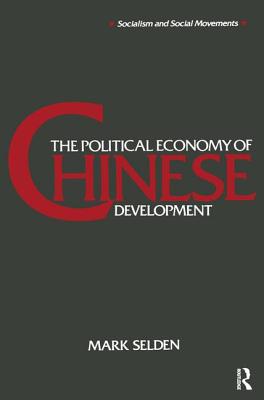 The Political Economy of Chinese Development (Socialism and Social Movements)
