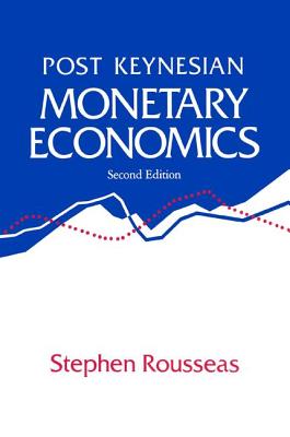 Post Keynesian Monetary Economics (Proceedings Volume; 91-1)