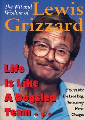 The Wit and Wisdom of Lewis Grizzard