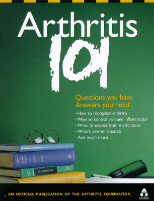 Arthritis 101: Questions You Have. Answers You Need.