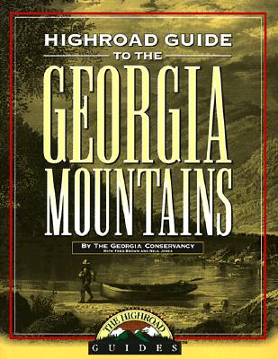 Longstreet Highroad Guide to the Georgia Mountains (Longstreet Highlands Innactive Series)