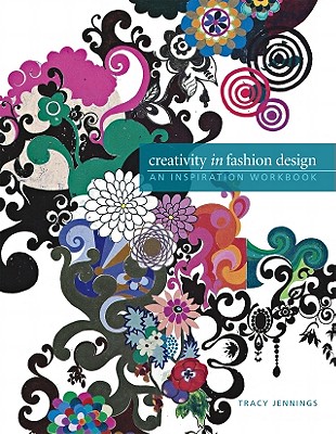 Creativity in Fashion Design: An Inspiration Workbook