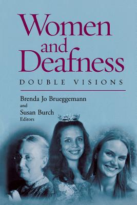 Women and Deafness: Double Visions