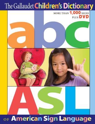 The Gallaudet Childrens Dictionary of American Sign Language