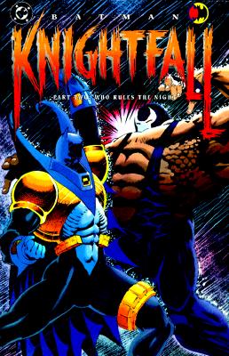 Batman: Knightfall : Who Rules the Night