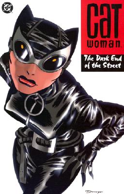 Image for Catwoman: The Dark End of the Street Catwoman: The Dark End of the Street