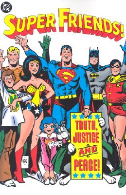 Super Friends!: Truth, Justice and Peace! (Super Friends!, 2)