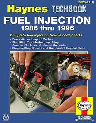 Image for The Haynes Fuel Injection Diagnostic Manual: 1986 Thru 1996 (Techbook Series)