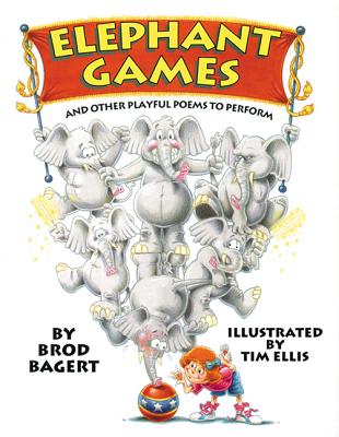 Image for Elephant Games: And Other Playful Poems to Perform