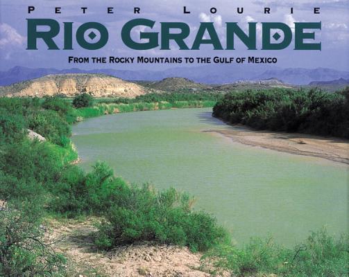 Rio Grande Signed From the Rocky Mountains to the Gulf of Mexico