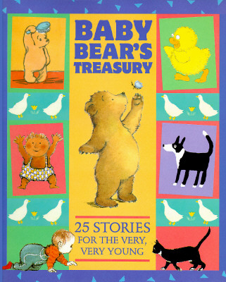 Image for Baby Bear's Treasury: Twenty-Five Stories for the Very, Very Young