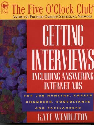 Getting Interviews (Five O'Clock Club Series)