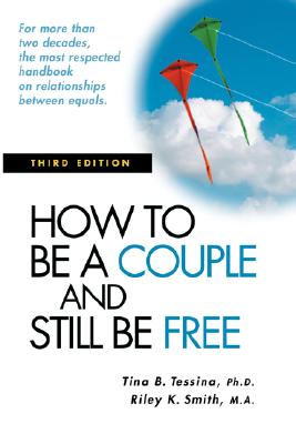 How to Be a Couple and Still Be Free