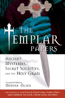 Image for The Templar Papers: Ancient Mysteries, Secret Societies and the Holy Grail