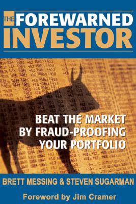The Forewarned Investor: Don't Get Fooled Again by Corporate Fraud