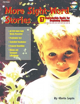 More Sight Word Stories: 57 Reproducible Books for Beginning Readers