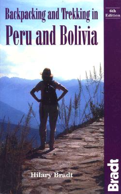 Image for Backpacking and Trekking in Peru and Bolivia (Bradt Guides) Backpacking and Trekking in Peru and Bolivia (Bradt Guides)