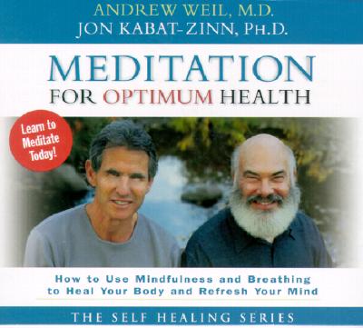 Image for Meditation for Optimum Health: How to Use Mindfulness and Breathing to Heal Your Body and Refresh Your Mind ( How to Use Mindfulness and Breathing to Heal )